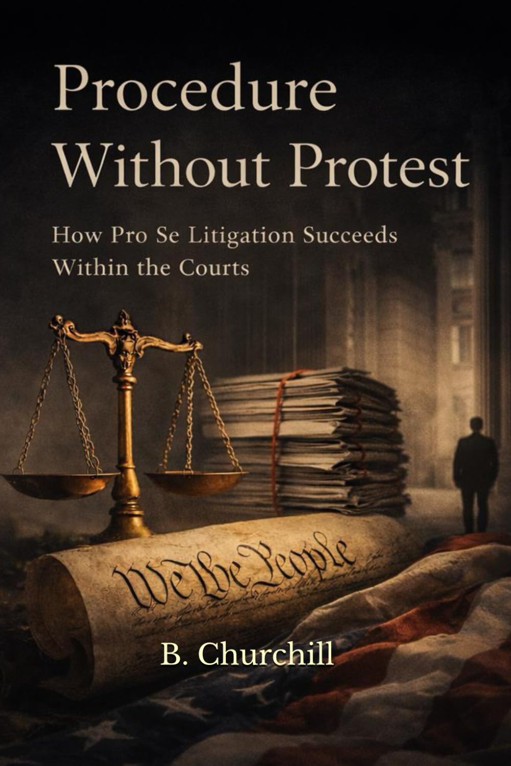 Procedure Without Protest: How Pro Se Litigation Succeeds Within the Court’s (Rabbit Holes & Remedies)