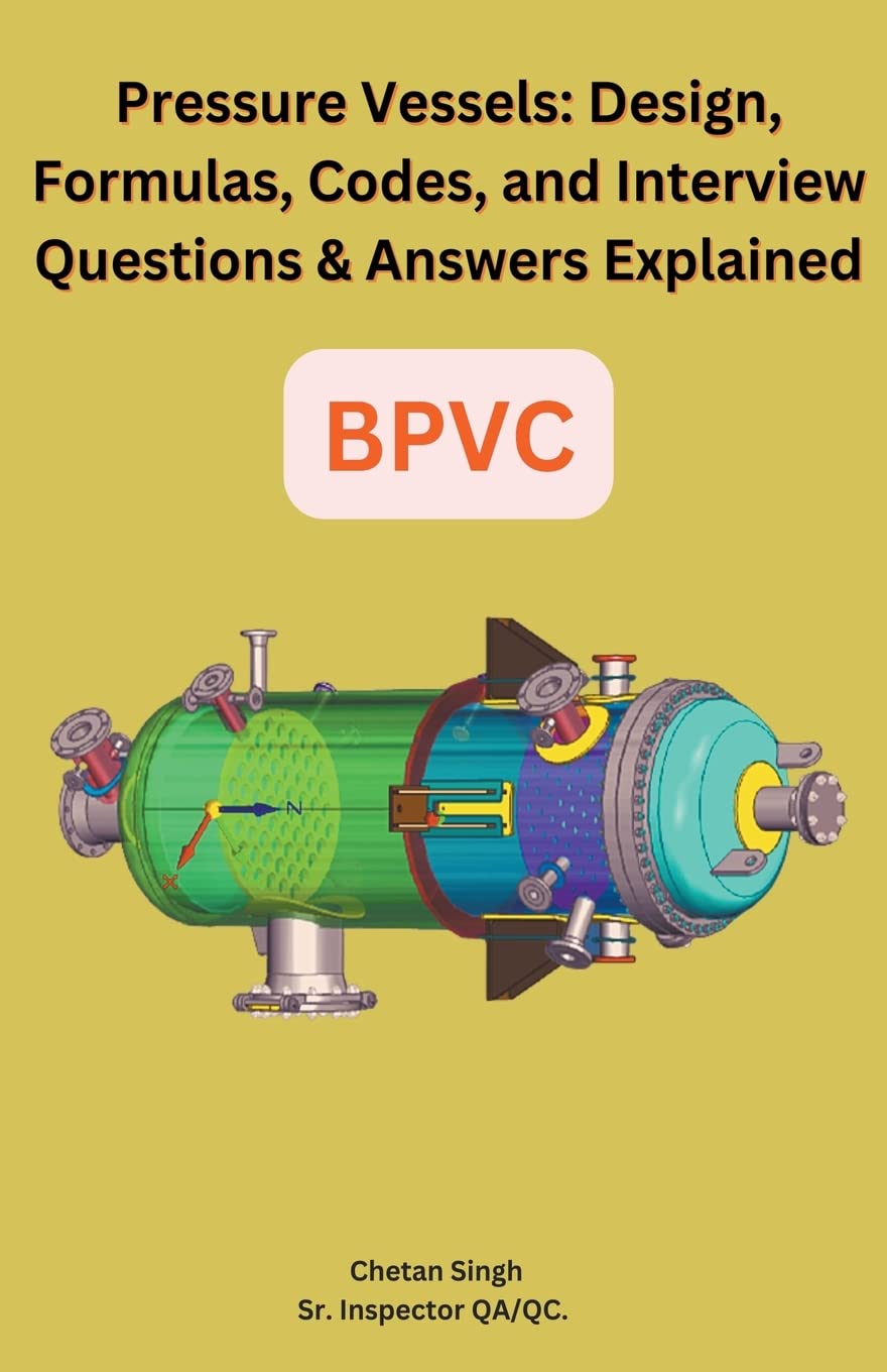 ler totalmente Pressure Vessels: Design, Formulas, Codes, and Interview Questions & Answers Explained