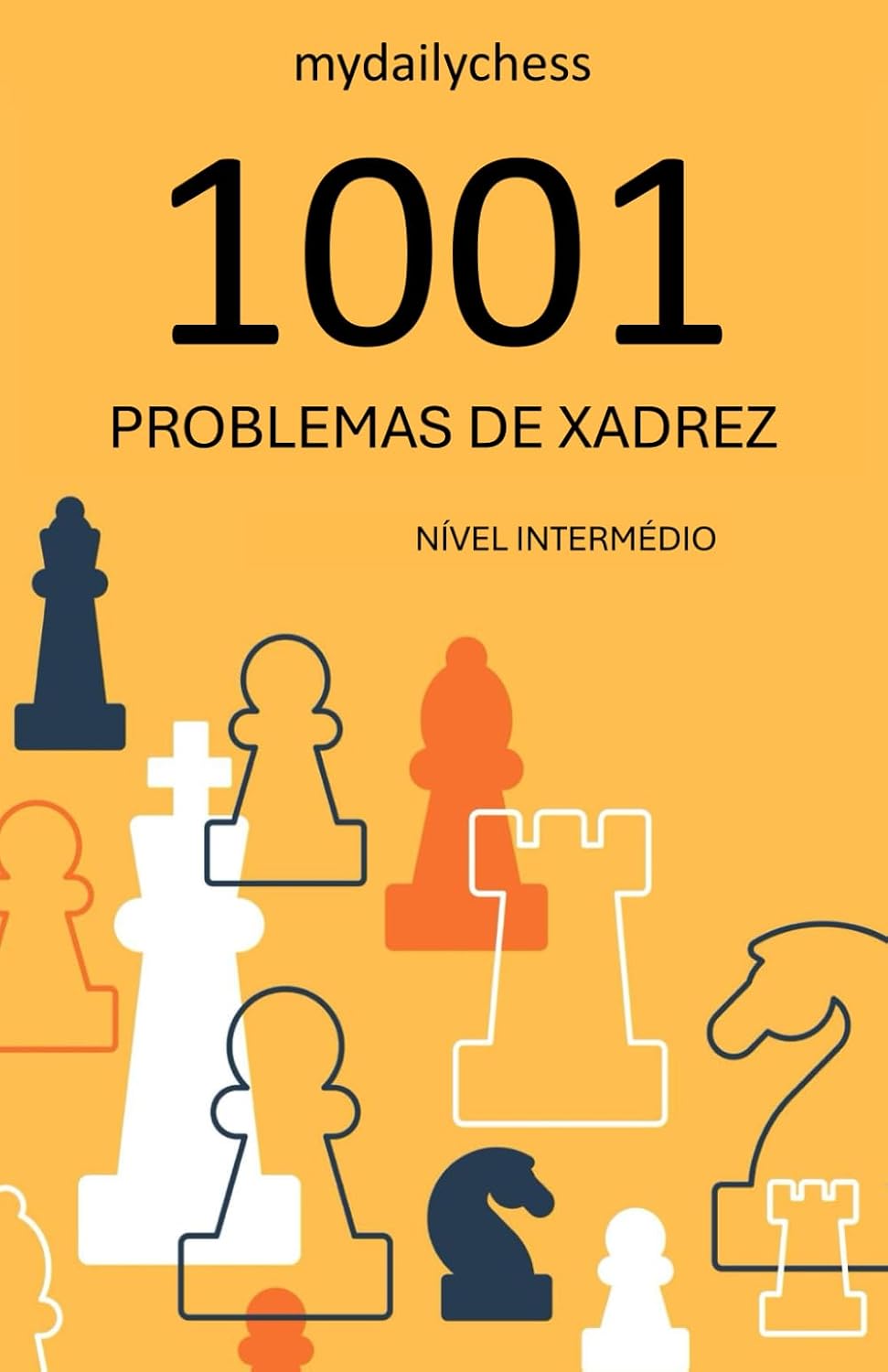 1001 Problemas de Xadrez: Nível Intermédio (Série 1001 Desafios de Xadrez) (Portuguese Edition) baixar o livro de graça