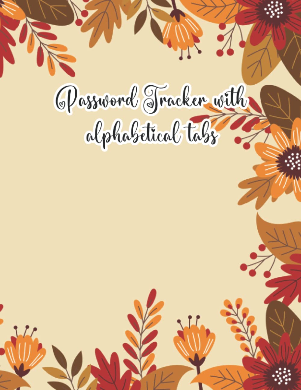 ler totalmente Password Logbook Journal: Alphabetical Internet Password Journal, Logbook, Workbook For Email, Password And Username - Vol 32