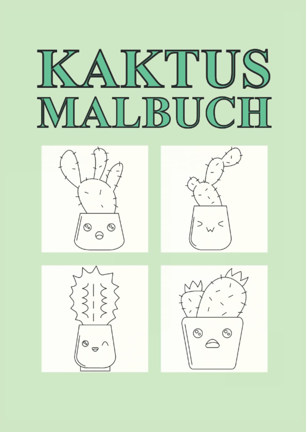 Kaktus Malbuch: Kakteen Malbuch 35 Seiten, Größe 21 x 29.7 cm (DIN A4) (German Edition) baixar o livro de graça