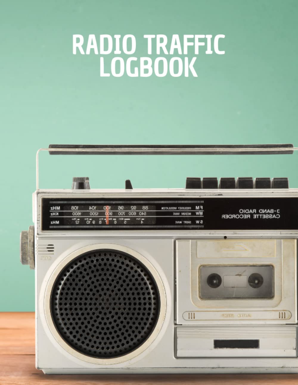 ler totalmente Radio Traffic Logbook: Notebook for recording radio communications on amateur and CB radio frequencies | Radio Communications Monitoring | 101 pages | Size 8.5x11.