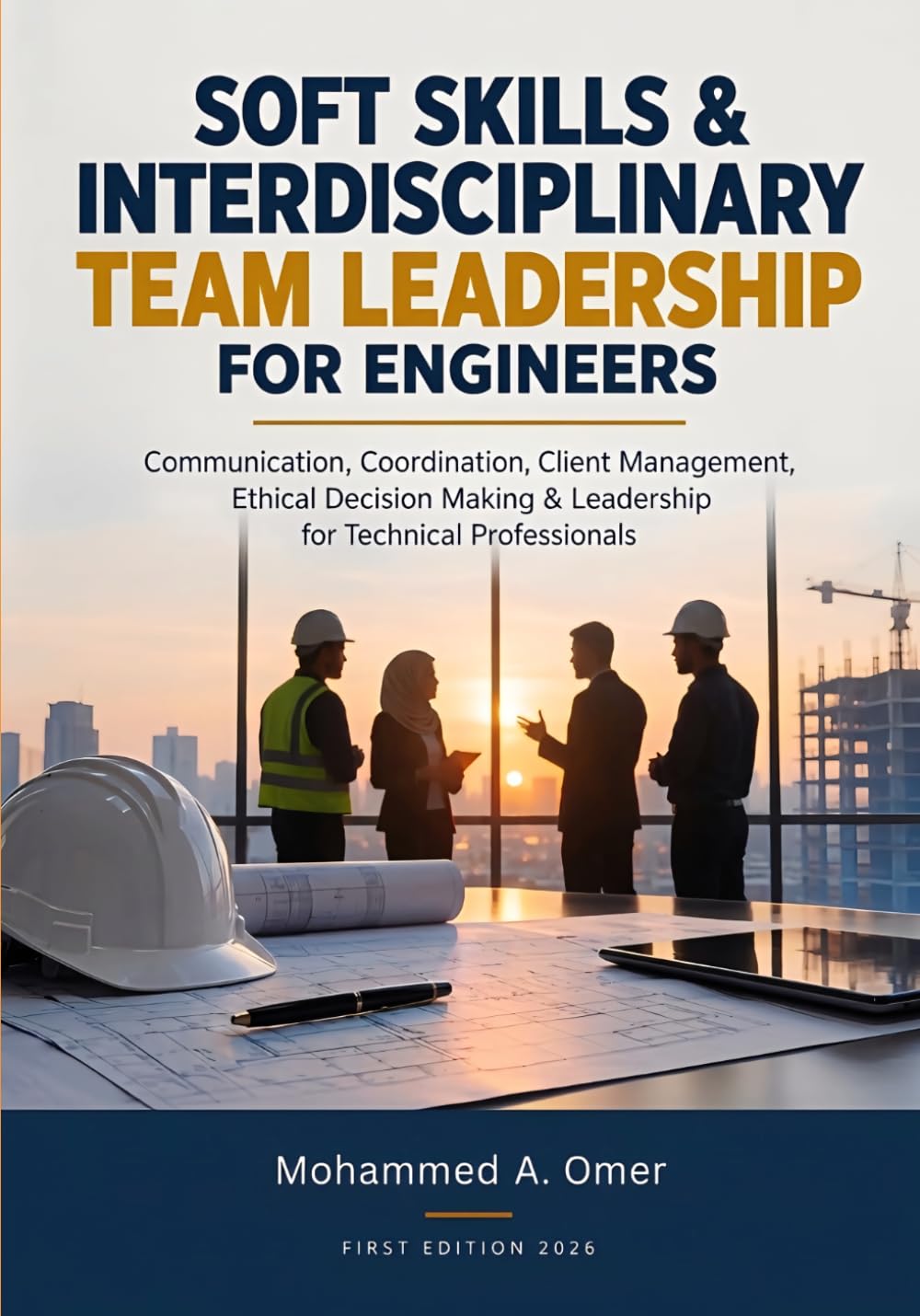 capítulo por capítulo baixar Soft Skills & Interdisciplinary Team Leadership for Engineers: Communication, Coordination, Client Management, Ethical Decision Making & Leadership for Technical Professionals