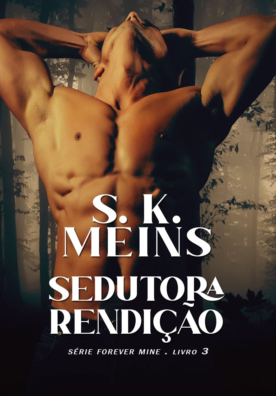 capítulo por capítulo baixar Sedutora Rendição (FOREVER MINE Livro 3)