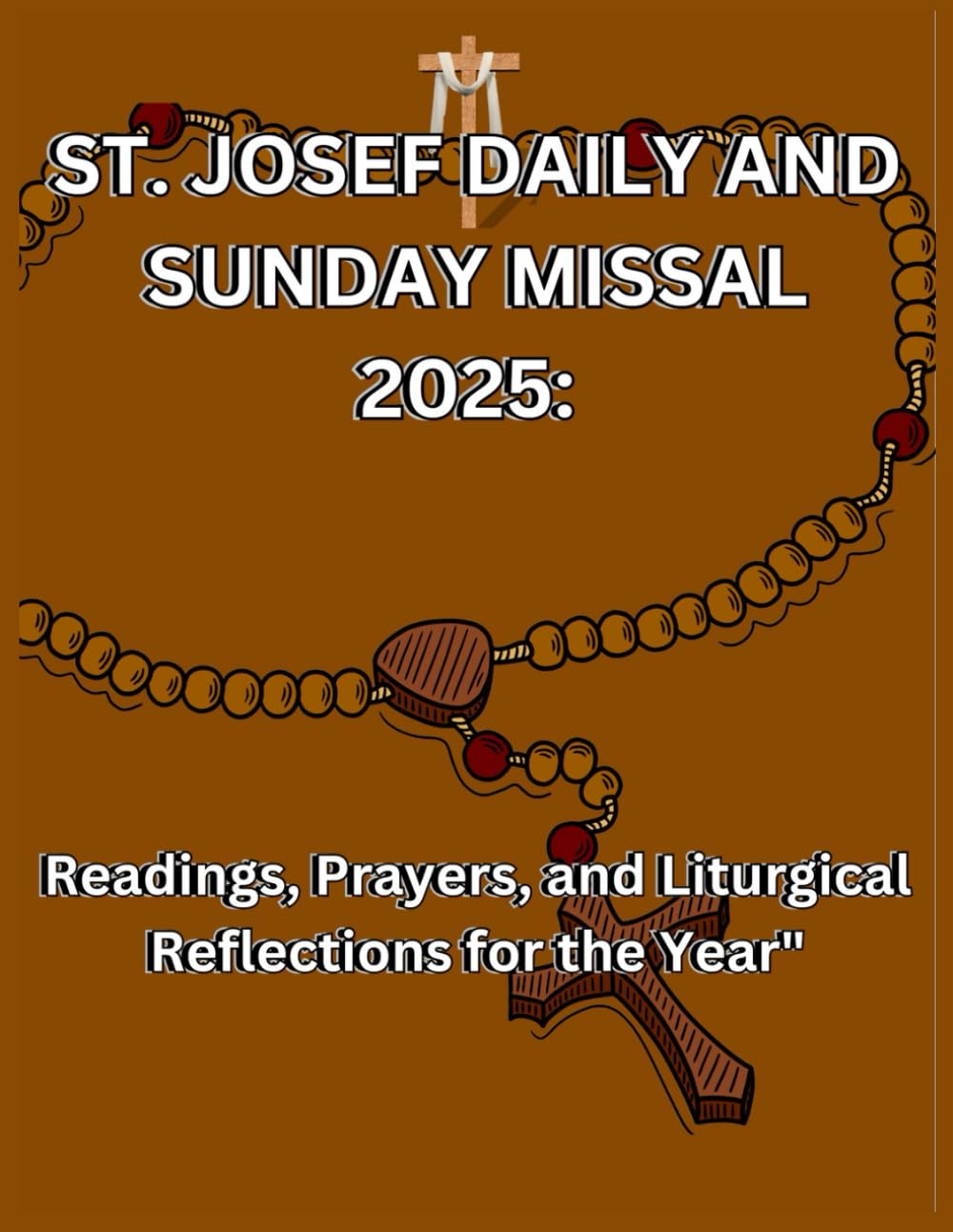 St. Josef Daily and Sunday Missal 2025: Readings, Prayers, and Liturgical Reflections for the Year baixar o livro de graça
