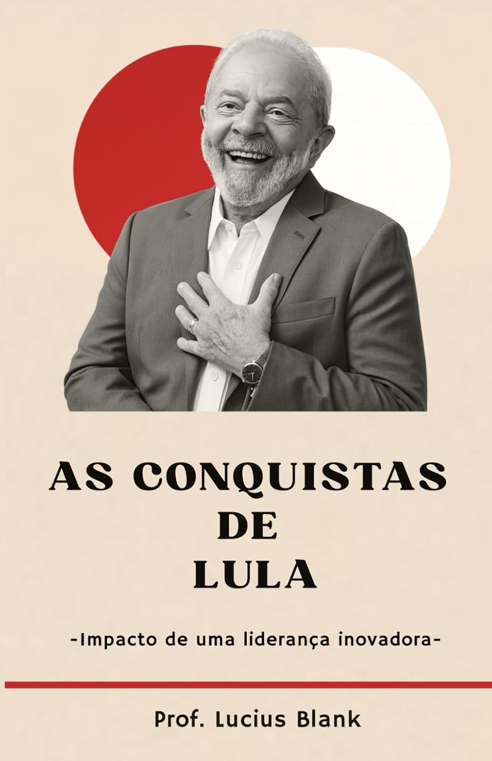 As Conquistas de Lula: Impacto de uma liderança inovadora baixar o livro de graça