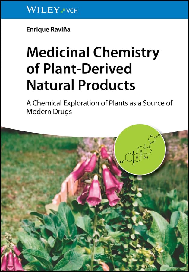 Medicinal Chemistry of Plant-Derived Natural Products: A Chemical Exploration of Plants as a Source of Modern Drugs (English Edition) baixar o livro de graça