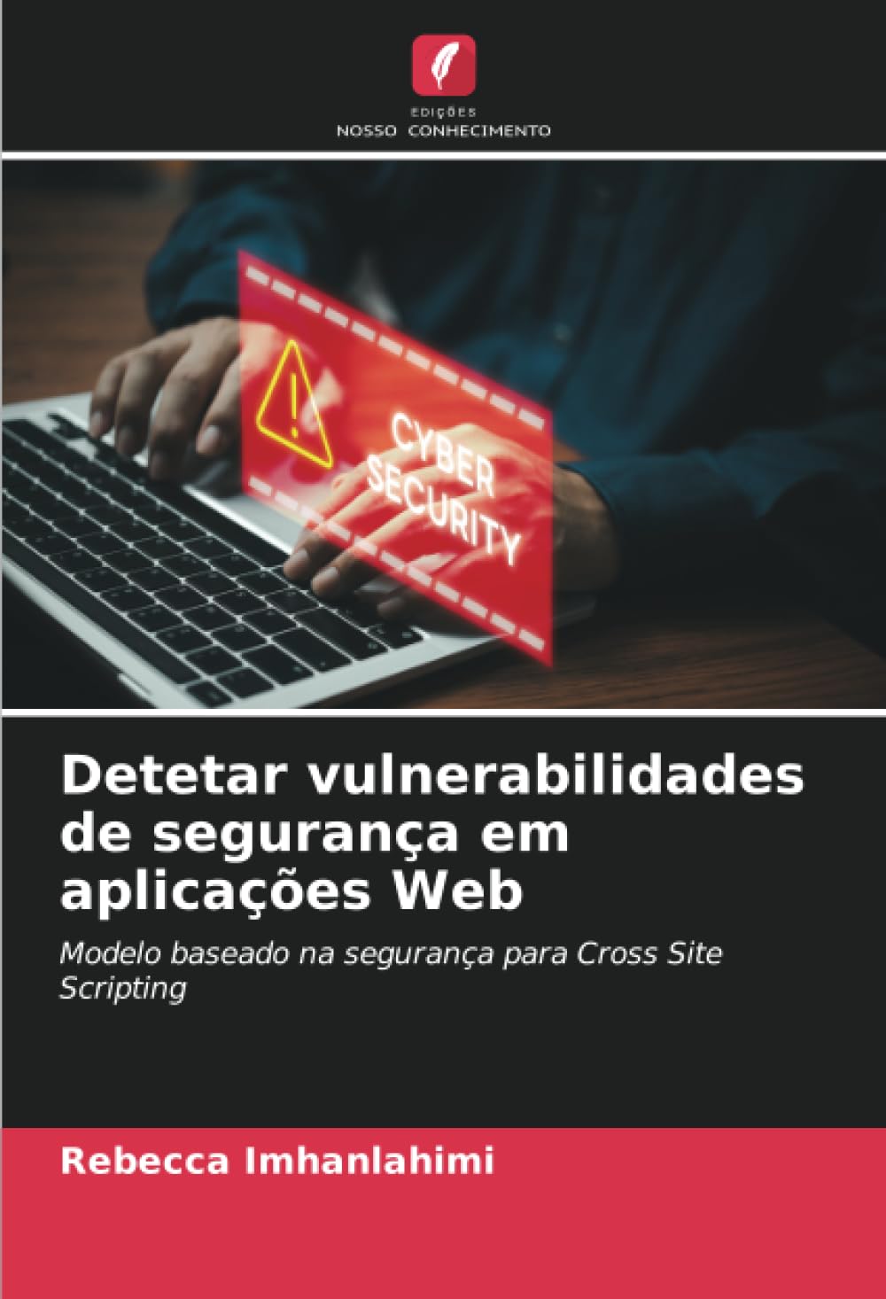 capítulo por capítulo baixar Detetar vulnerabilidades de segurança em aplicações Web: Modelo baseado na segurança para Cross Site Scripting