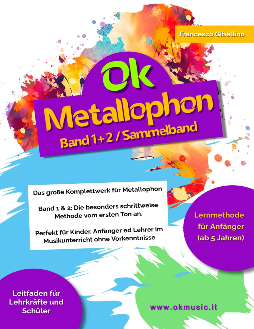 Ok Metallophon - Band 1+2 / Sammelband: Das große Komplettwerk für Metallophon – Band 1 & 2: Die besonders schrittweise Methode vom ersten Ton an.... ohne Vorkenntnisse (German Edition) baixar o livro de graça
