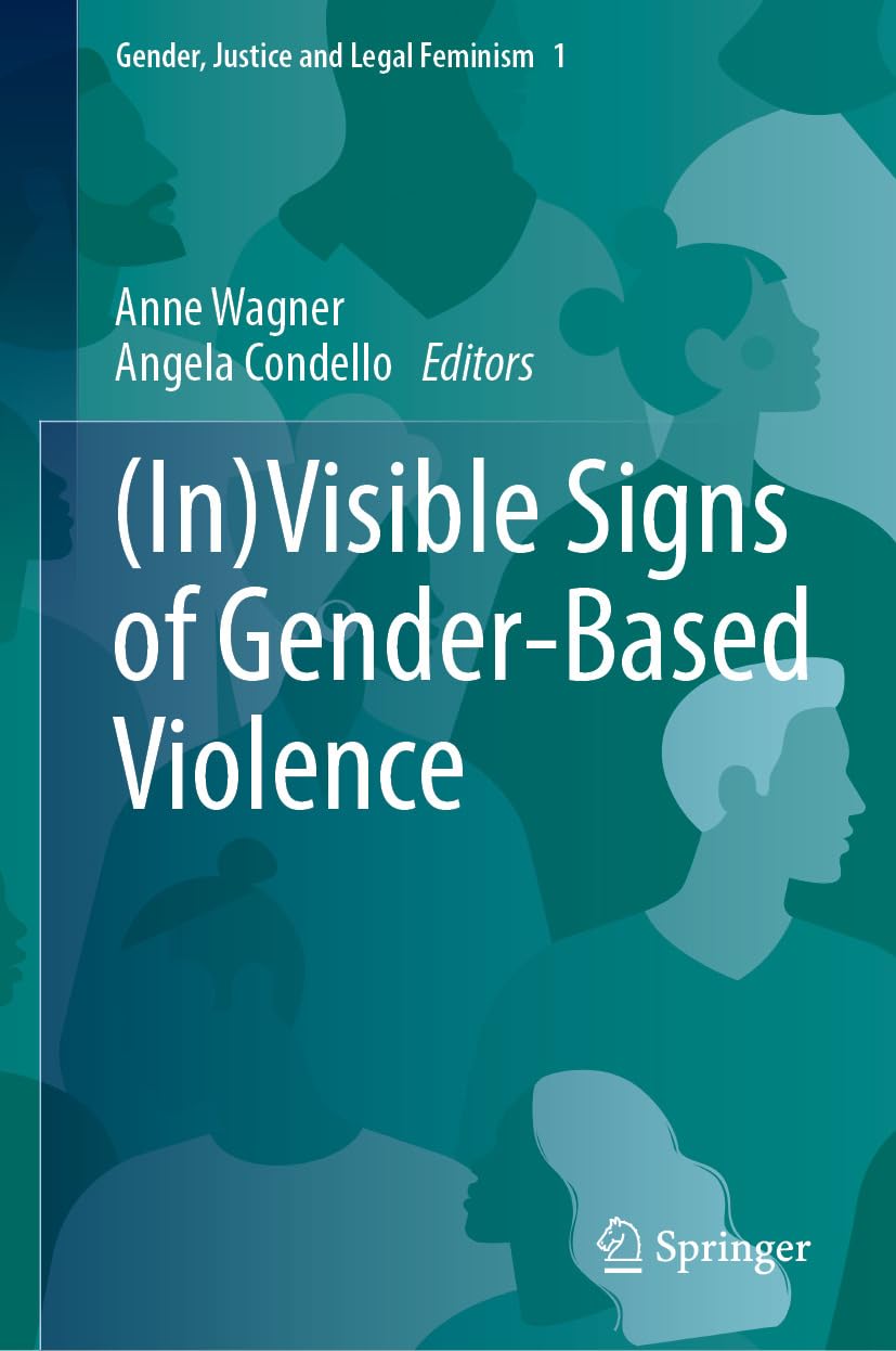 (In)Visible Signs of Gender-Based Violence (Gender, Justice and Legal Feminism Book 1) (English Edition) baixar livro de graça