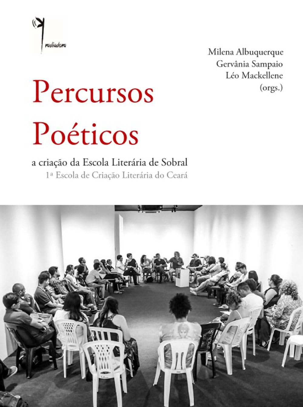 ler totalmente Percursos Poéticos: a criação da Escola Literária de Sobral, 1ª escola de criação literária do Ceará