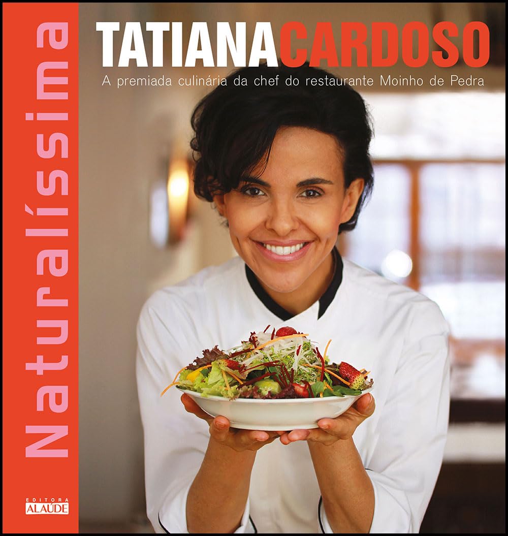 Naturalíssima: a premiada culinária da chef do restaurante moinho de pedra baixar o livro de graça