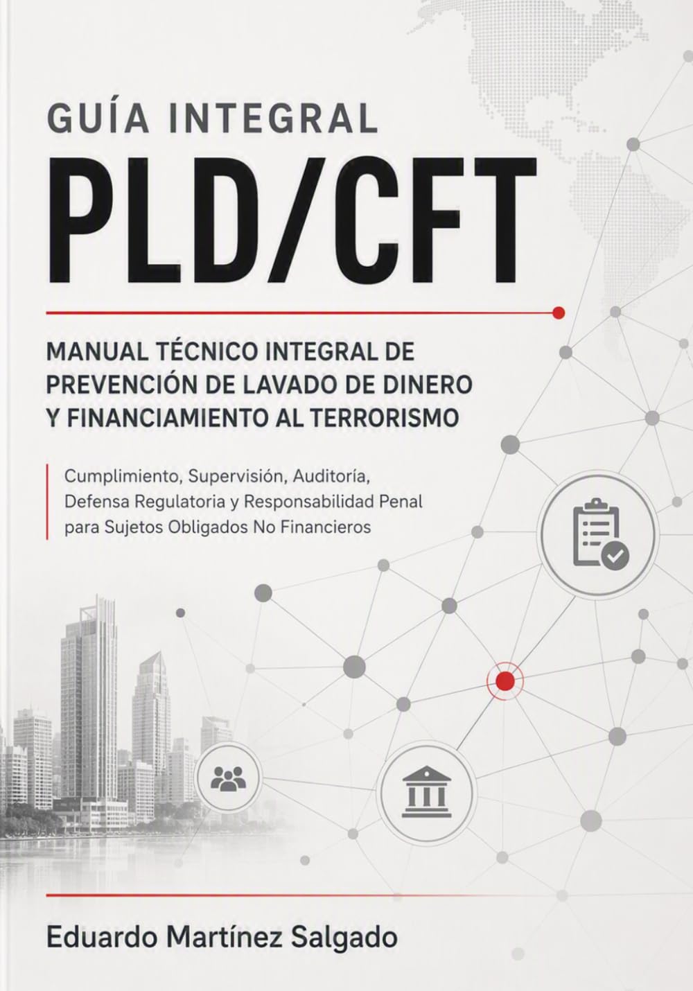 ler totalmente Guia Integral PLD/CFT: Manual Tecnico Integral de Prevencion de Lavado de Dinero y Financiamiento al Terrorismo (Spanish Edition)