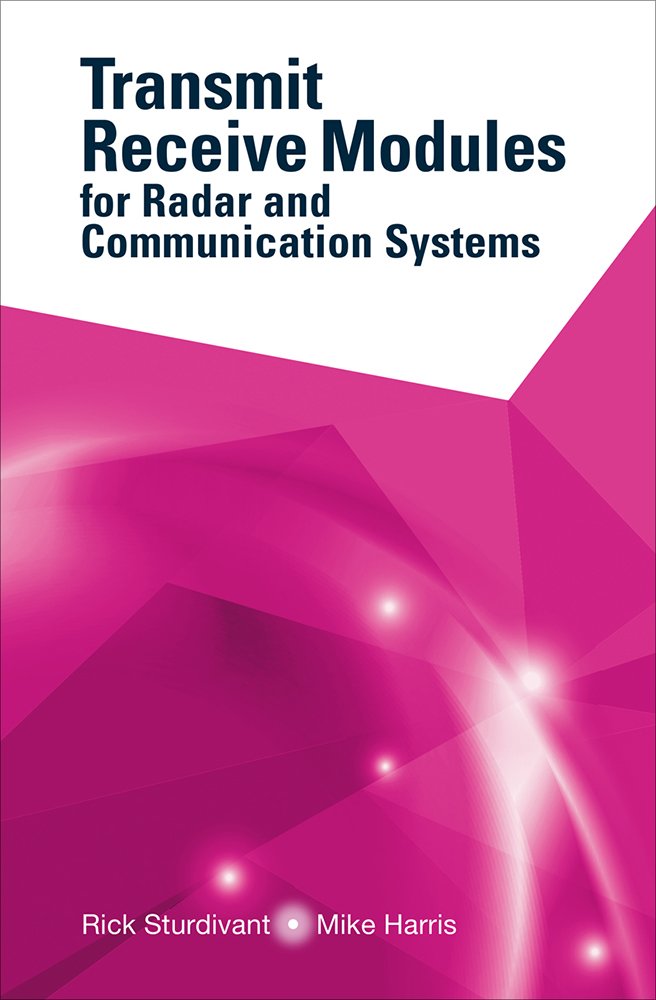 Transmit Receive Modules for Radar and Communication Systems (English Edition)