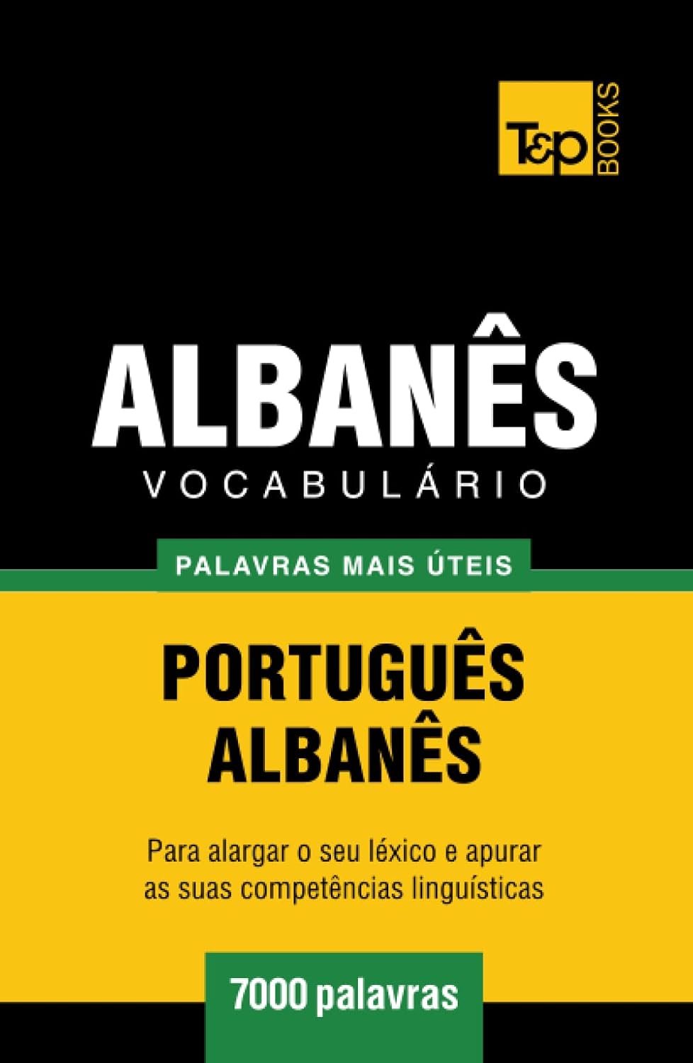 Vocabulário Português-Albanês - 7000 palavras mais úteis (European Portuguese Collection) (Portuguese Edition) baixar o livro de graça