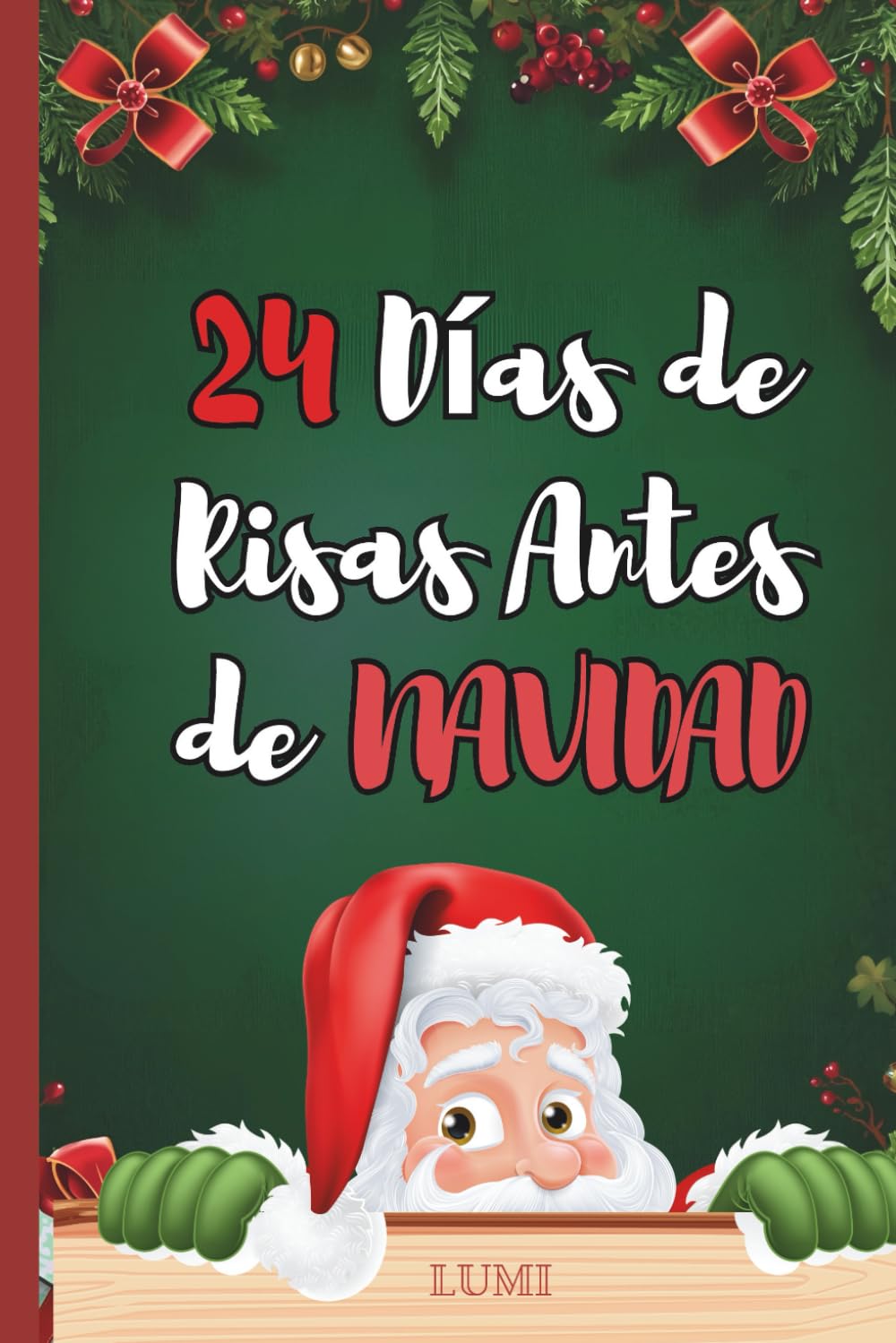 24 Días de Risas Antes de Navidad | Adviento de Navidad con Bromas y Villancicos Divertidos aptos para Toda la Familia baixar o livro de graça