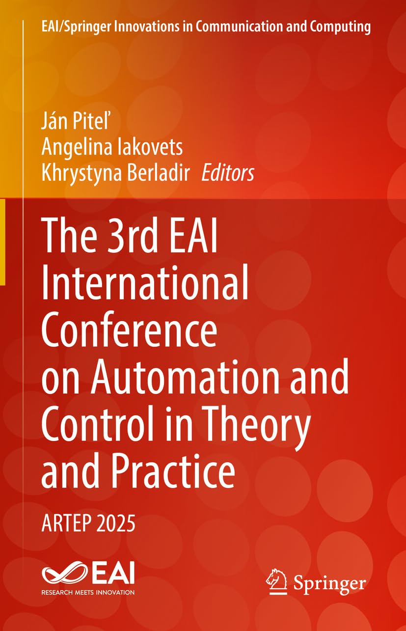 ler totalmente The 3rd EAI International Conference on Automation and Control in Theory and Practice: ARTEP 2025 (EAI/Springer Innovations in Communication and Computing) (English Edition)