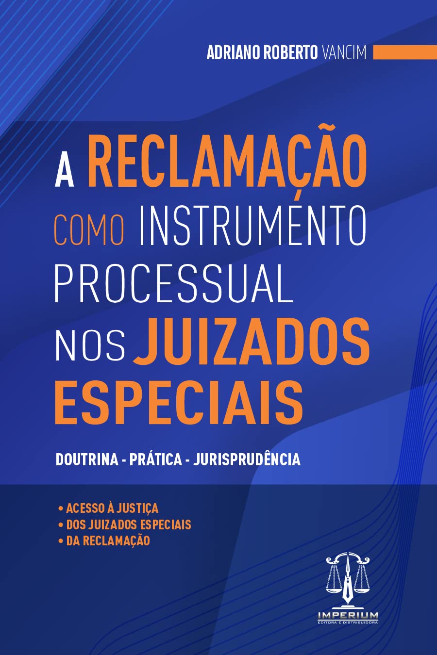 ler totalmente A Reclamação como Instrumento Processual nos Juizados Especiais
