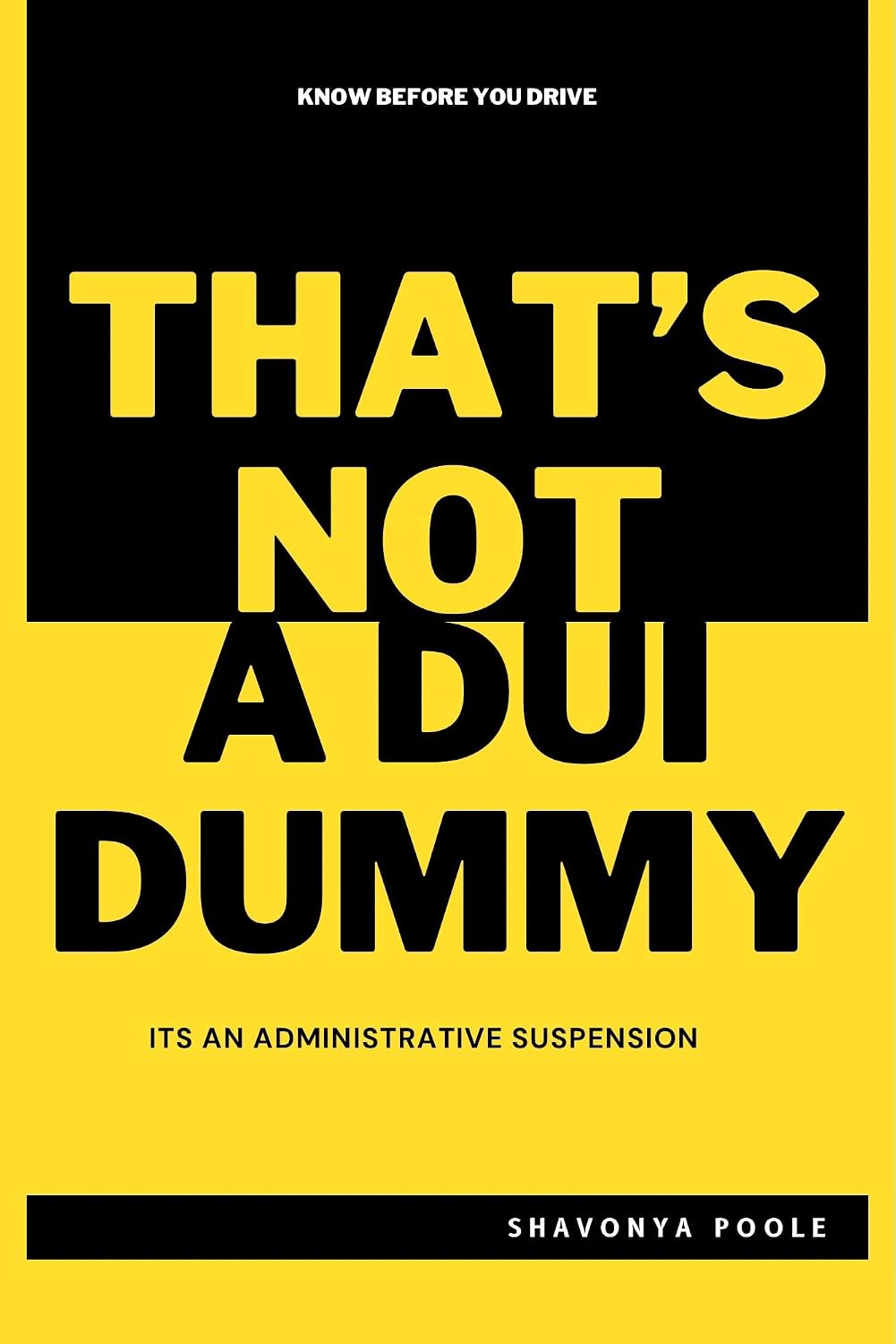 ler totalmente That's not a DUI dummy!: Its an Administrative Suspension (English Edition)