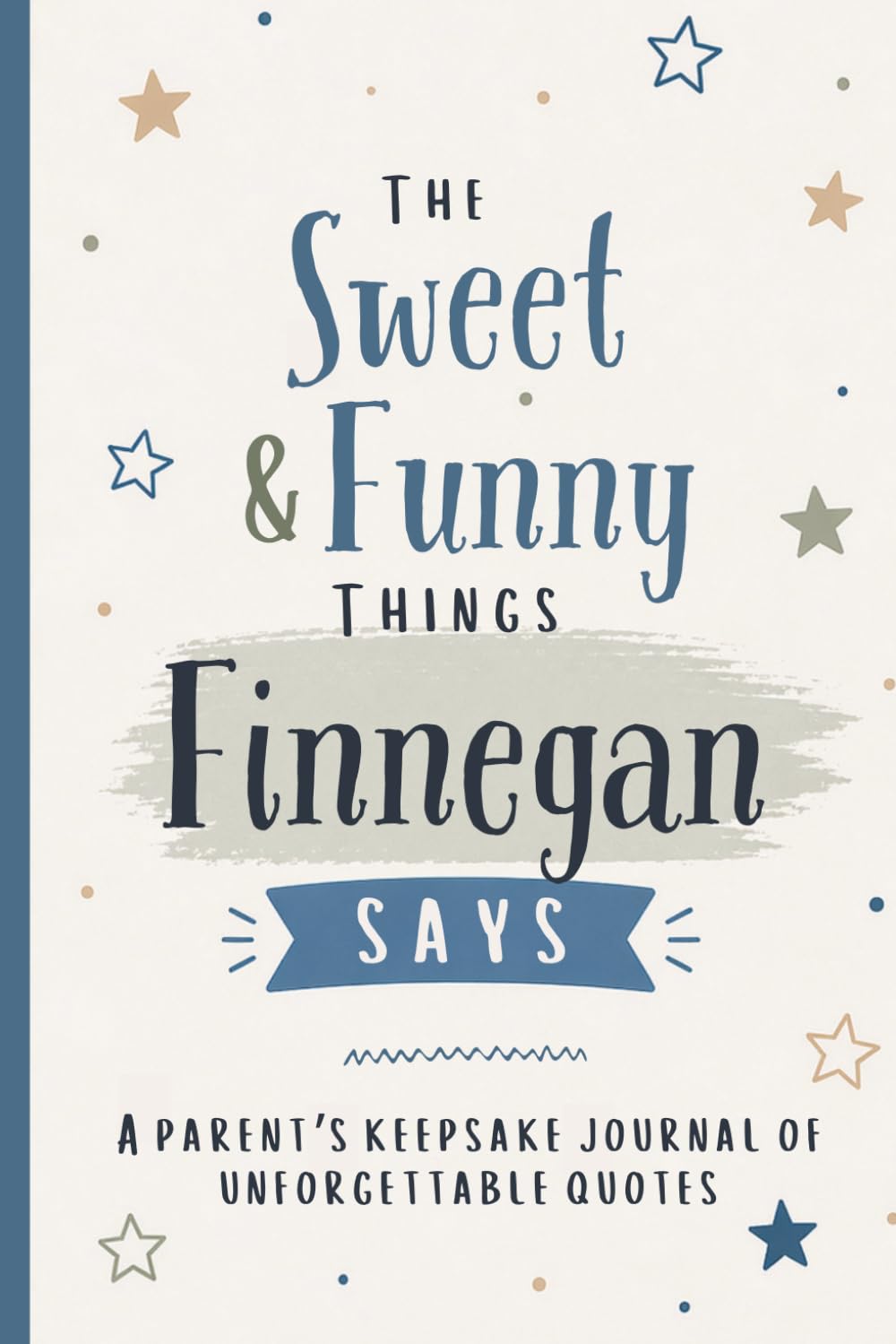 ler totalmente The Sweet & Funny Things Finnegan Says: A Parents’ Keepsake Journal of Unforgettable Quotes