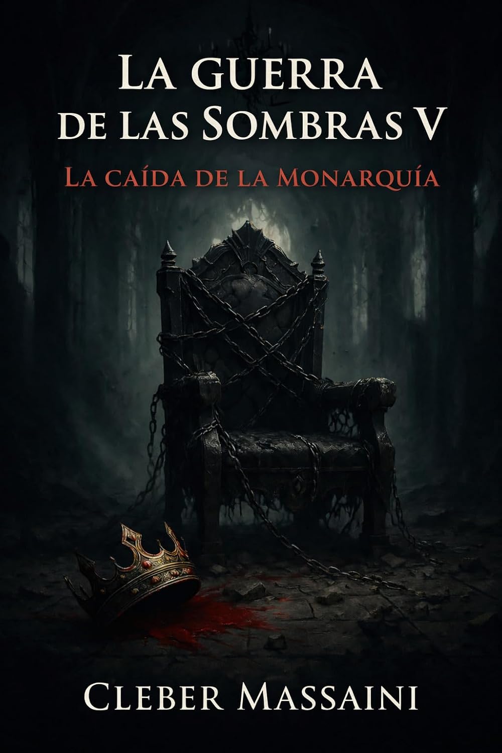capítulo por capítulo baixar La Guerra de Las Sombras: La Caída de La Monarquia (Spanish Edition)