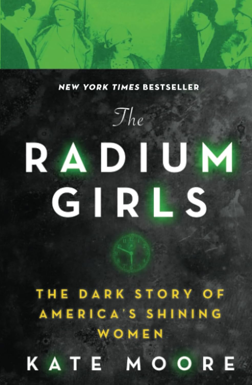 The Radium Girls: The Dark Story of America's Shining Women baixar livro de graça