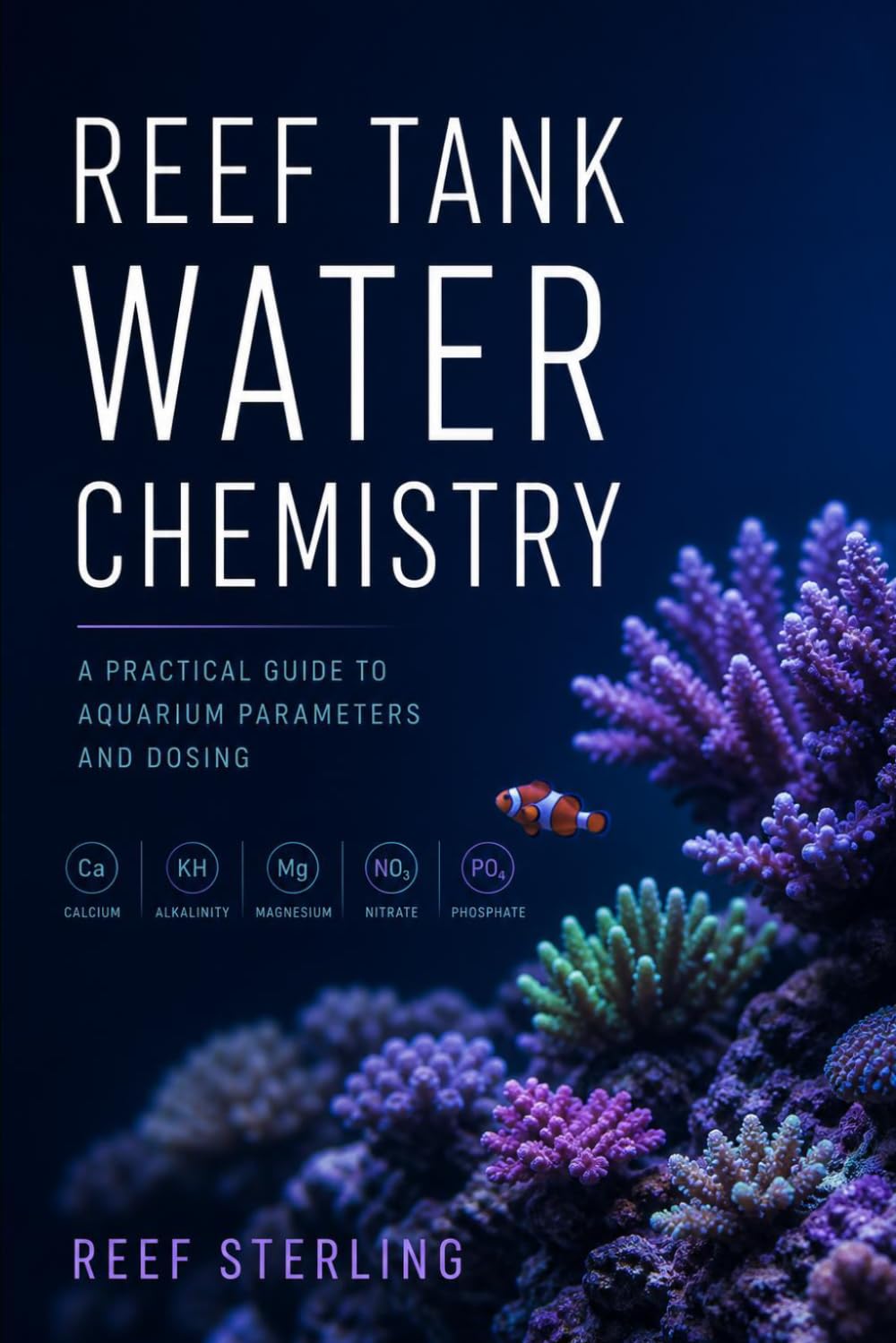 capítulo por capítulo baixar Reef Tank Water Chemistry: A Practical Guide to Aquarium Parameters and Dosing