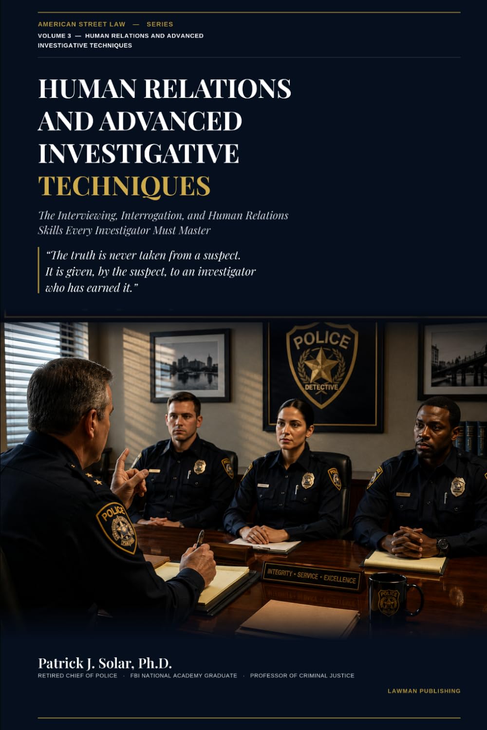 Human Relations and Advanced Investigative Techniques: The Art of Interviewing and Interrogation: 3 baixar o livro de graça