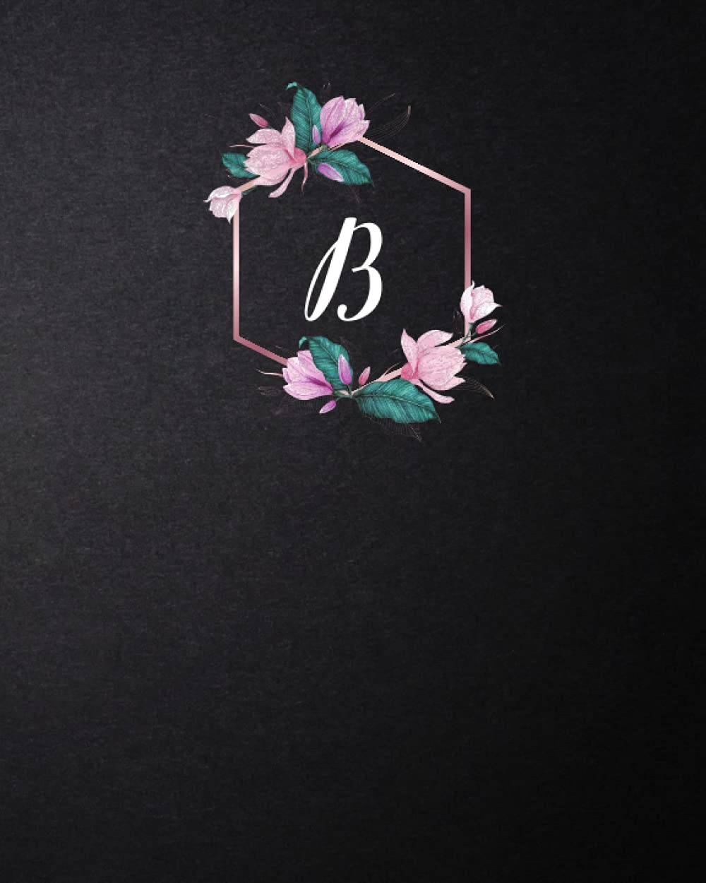 Journal: Monogram "B" – Black: Size (8 x 10 inches) Length: 120 Lined Pages (Journal: Black with Monogram 8x10 inches) baixar livro de graça