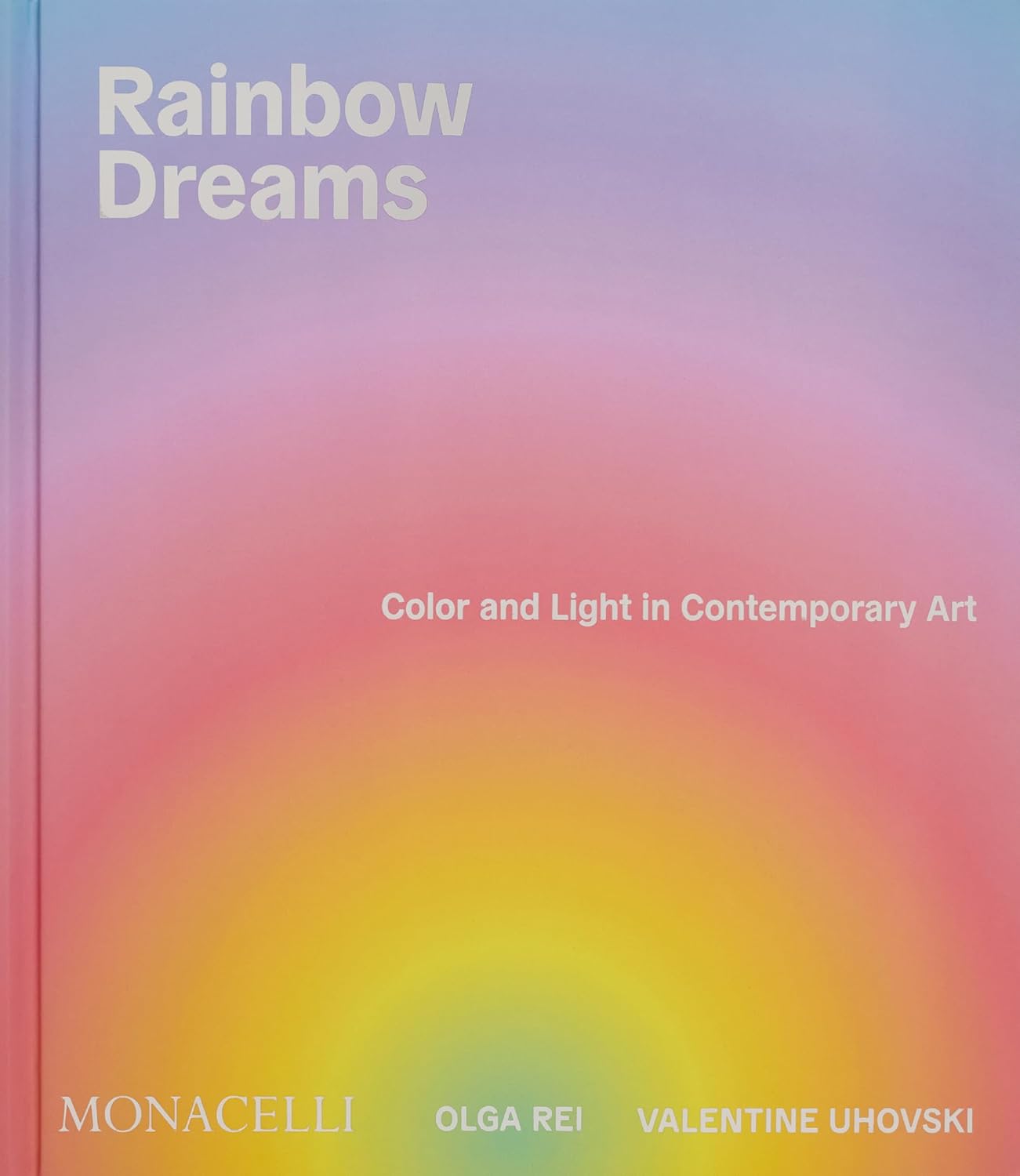 Rainbow Dreams: Color and Light in Contemporary Art baixar o livro de graça