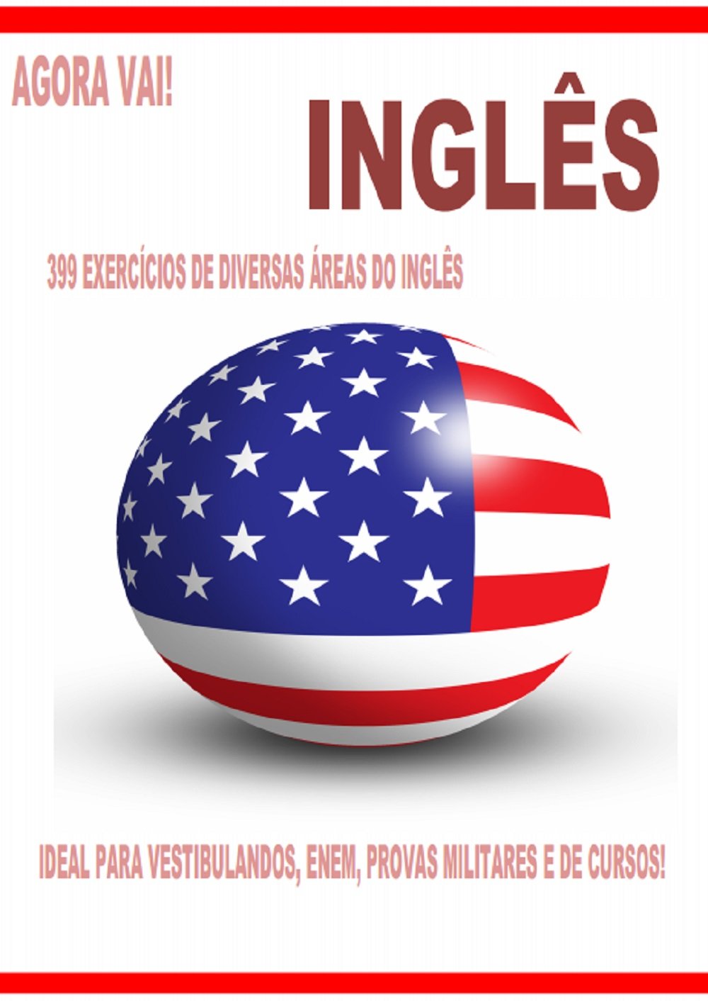 capítulo por capítulo baixar Agora Vai! Inglês: 399 Exercícios de diversas areas!