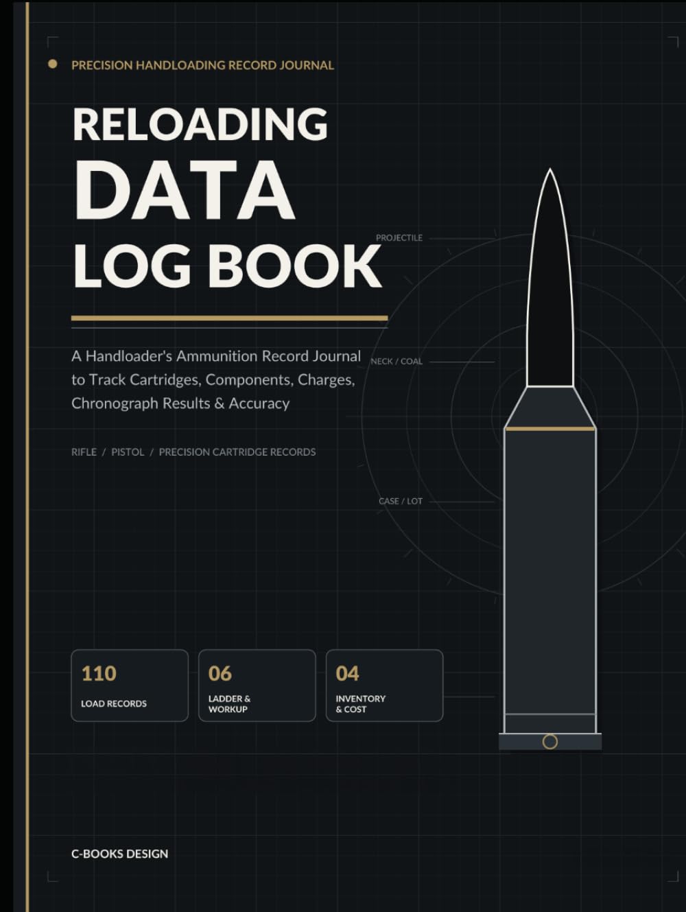 Reloading Data Log Book: A Handloader's Ammunition Record Journal to Track Cartridges, Components, Charges, Chronograph Results & Accuracy baixar livro de graça
