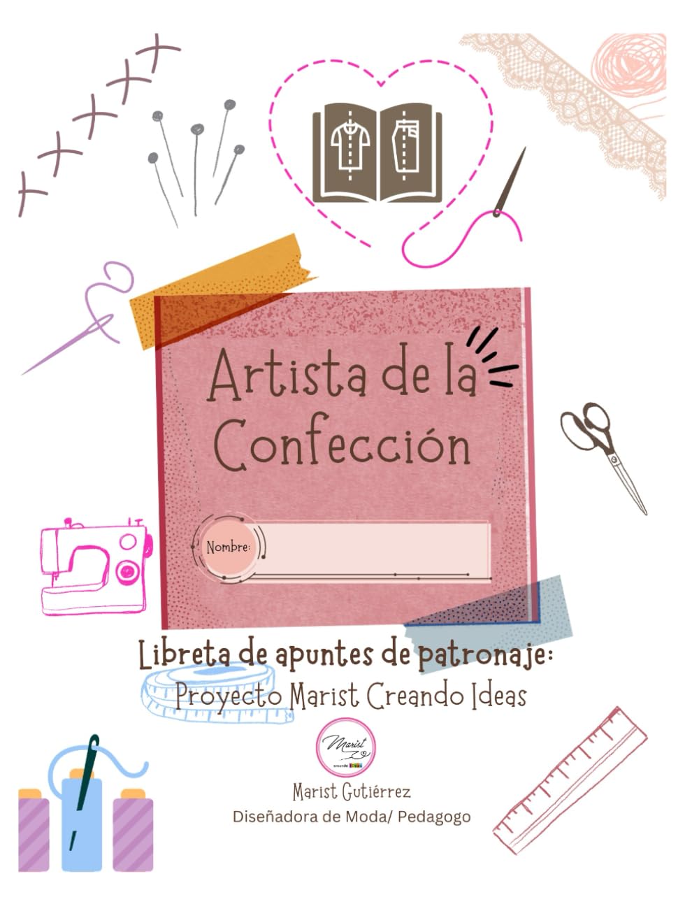 LIBRETA DE APUNTES DE CLASES DE PATRONAJE.: PROYECTO MARIST CREANDOIDEAS (Spanish Edition) baixar livro de graça
