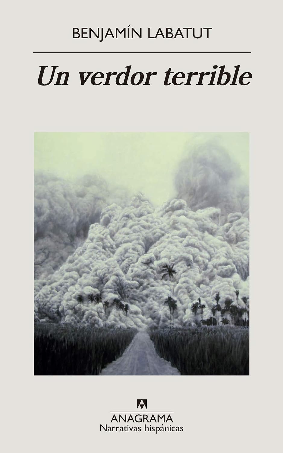 Un verdor terrible (Narrativas hispánicas nº 646) (Spanish Edition) baixar o livro de graça