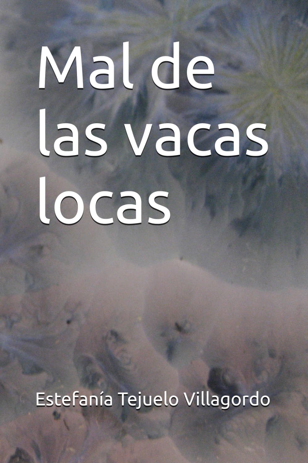 Mal de las vacas locas (Spanish Edition) baixar o livro de graça