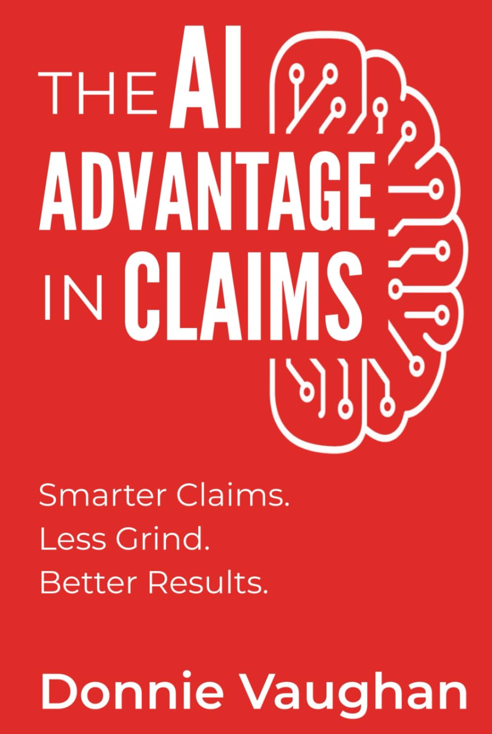 The AI Advantage in Claims: Smarter Claims. Less Grind. Better Results. baixar o livro de graça