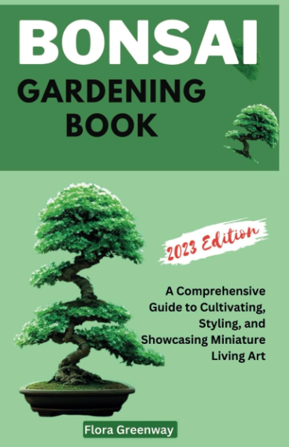 Bonsai Gardening Book: A Comprehensive Guide to Cultivating, Styling, and Showcasing Miniature Living Art baixar o livro de graça
