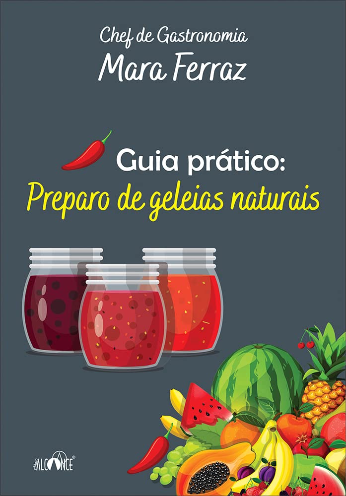 ler totalmente Guia prático: preparo de geleias naturais