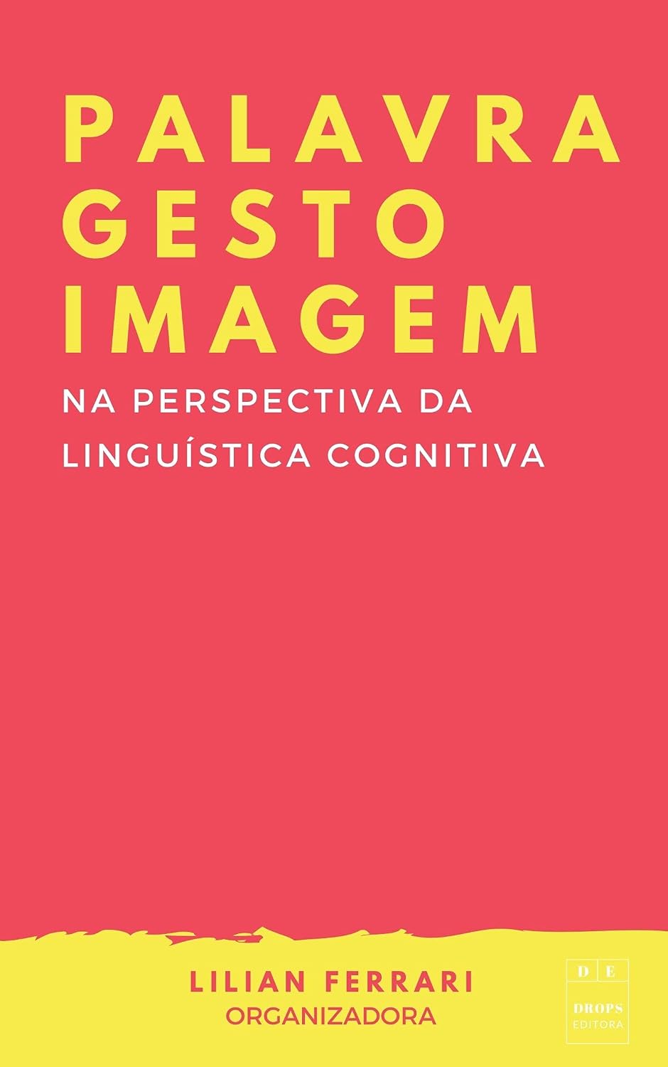 capítulo por capítulo baixar Palavra, gesto e imagem na perspectiva da linguística cognitiva