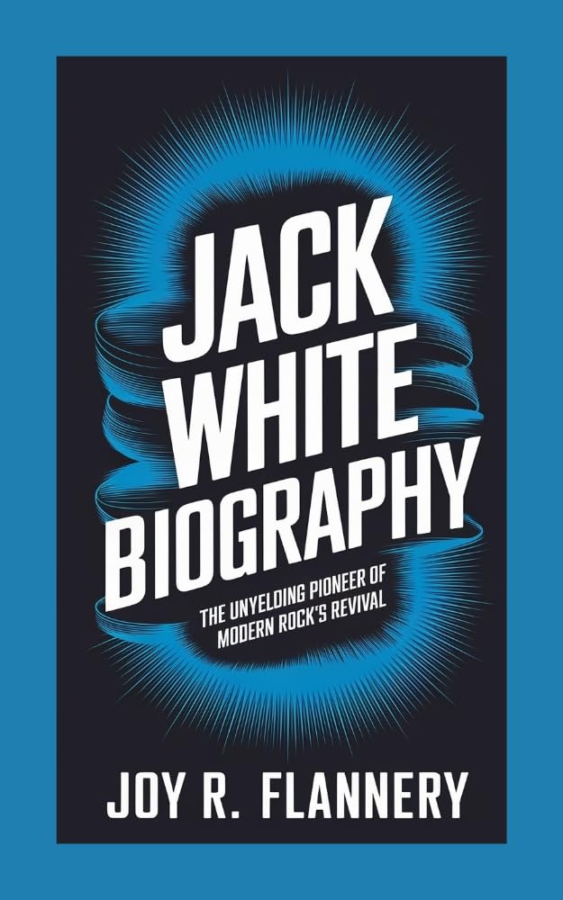 ler totalmente JACK WHITE BIOGRAPHY: The Unyielding Pioneer of Modern Rock's Revival (English Edition)
