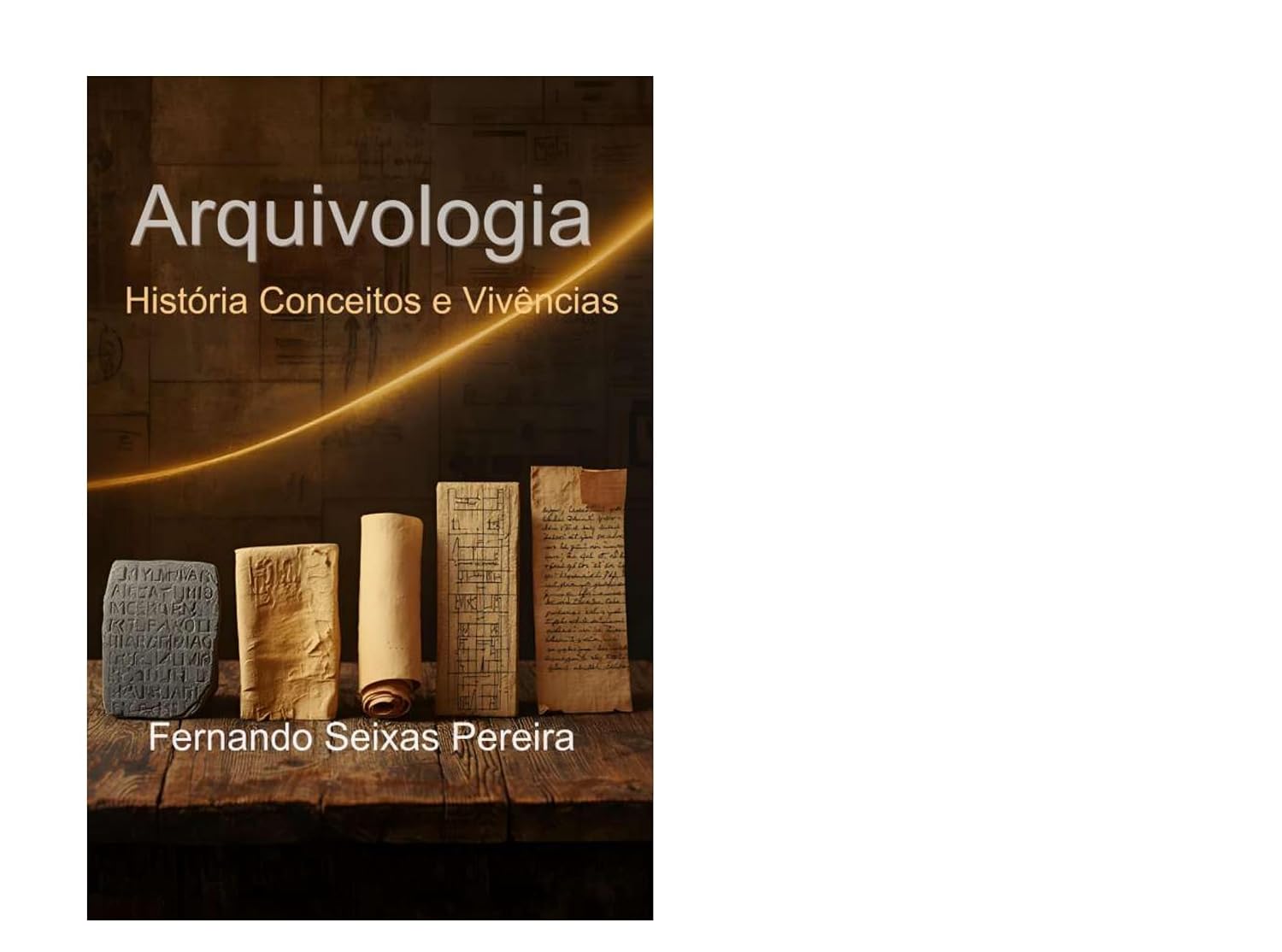 ARQUIVOLOGIA: história, conceitos e vivências baixar o livro de graça
