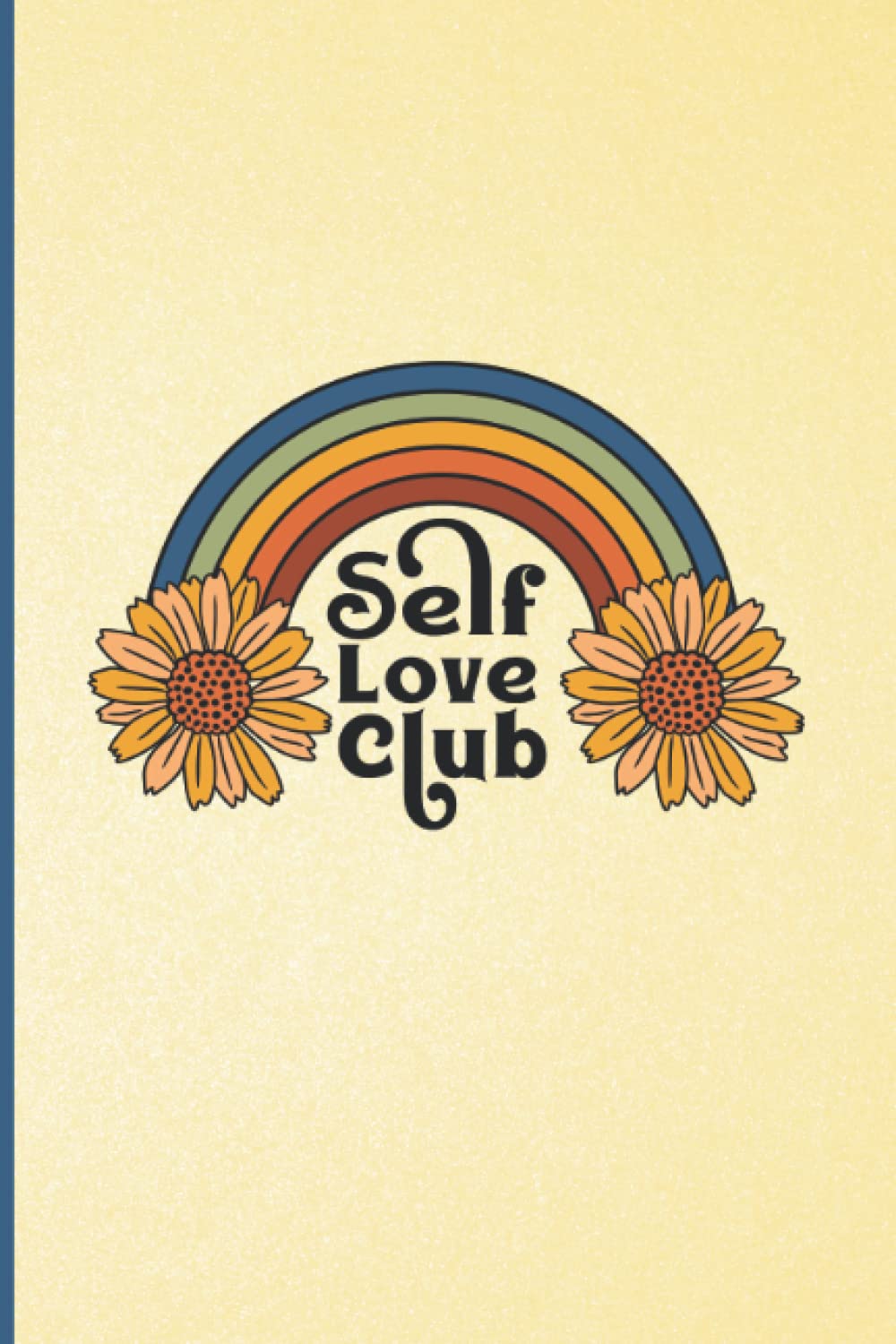 Self Love Club: Cute Retro Notebook Journal for Self Love, Positivity, Gratitude and Morning Pages baixar o livro de graça