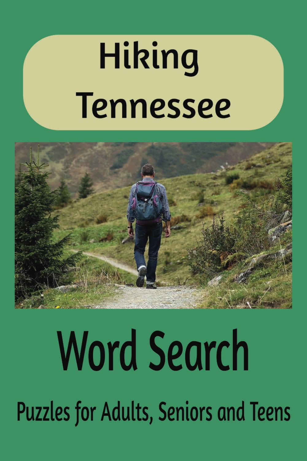Hiking Tennessee Word Search Puzzle Book: Word Searches with Easy to Read Print about Hiking, Tennessee Trails, Smoky Mountain Views and More | 6X9... for Vacations, Holidays, Fun and Relaxation baixar livro de graça