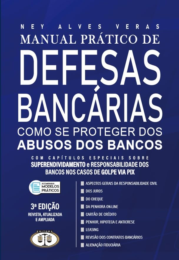 Manual Prático de Defesas Bancárias - Como se proteger dos Abusos dos Bancos baixar livro de graça
