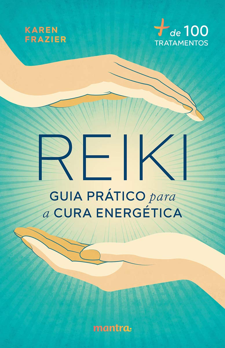 capítulo por capítulo baixar Reiki: Guia prático para a Cura Energética: + de 100 tratamentos