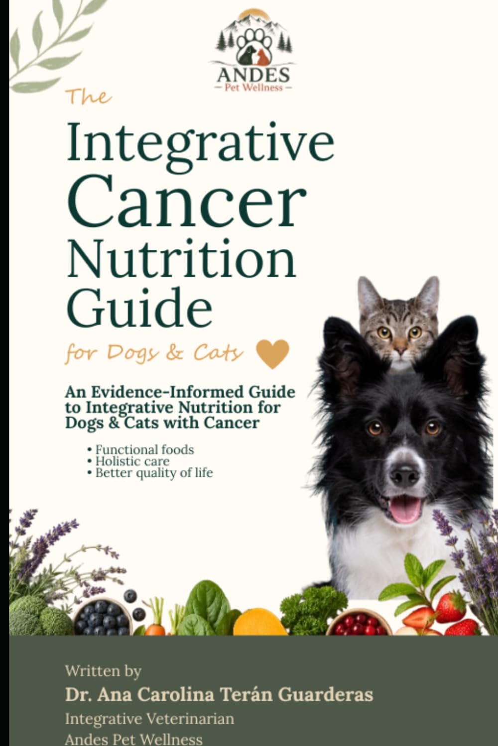 The Integrative Cancer Nutrition Guide for Dogs & Cats: An Evidence-Informed Guide to Integrative Nutrition, Functional Foods, Holistic Support, and Quality of Life During Cancer Treatment baixar o livro de graça