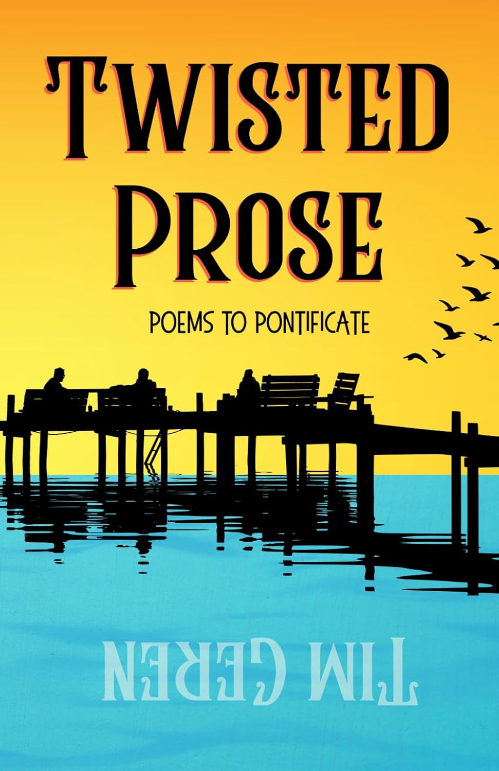 Twisted Prose: Poems to Pontificate baixar o livro de graça