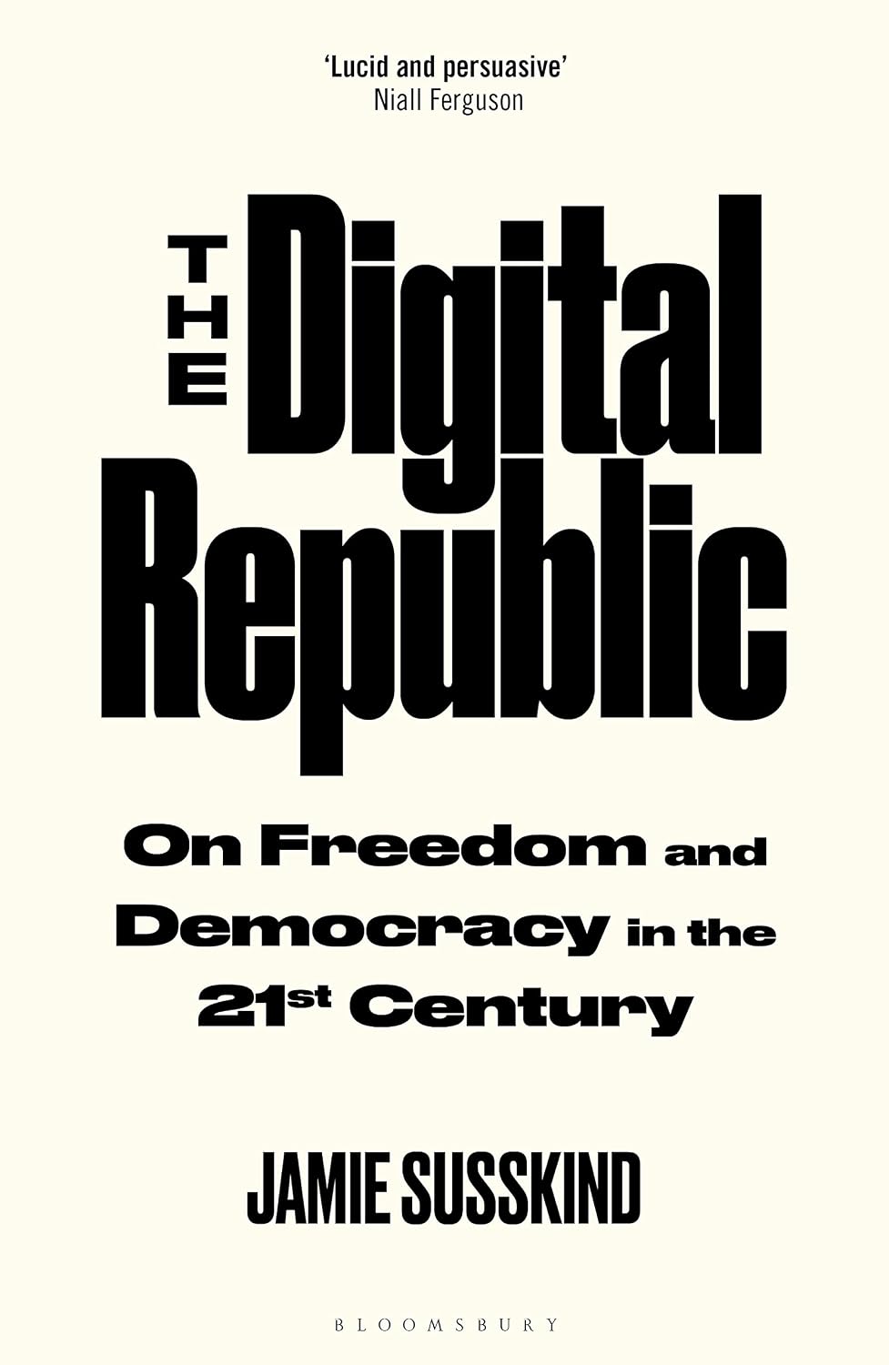 The Digital Republic: On Freedom and Democracy in the 21st Century (English Edition) baixar livro de graça