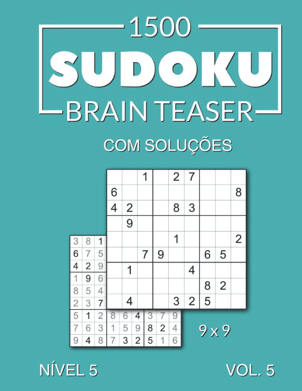 1500 Sudoku Brain Teaser 9x9 com soluções Nível 5 Vol. 5 baixar livro de graça