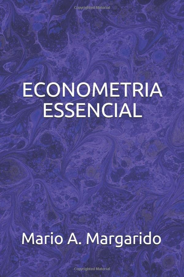 ECONOMETRIA ESSENCIAL (LIVROS DE ECONOMETRIA E MODELOS DE SÉRIES TEMPORAIS - APLICADOS) (Portuguese Edition) baixar livro de graça